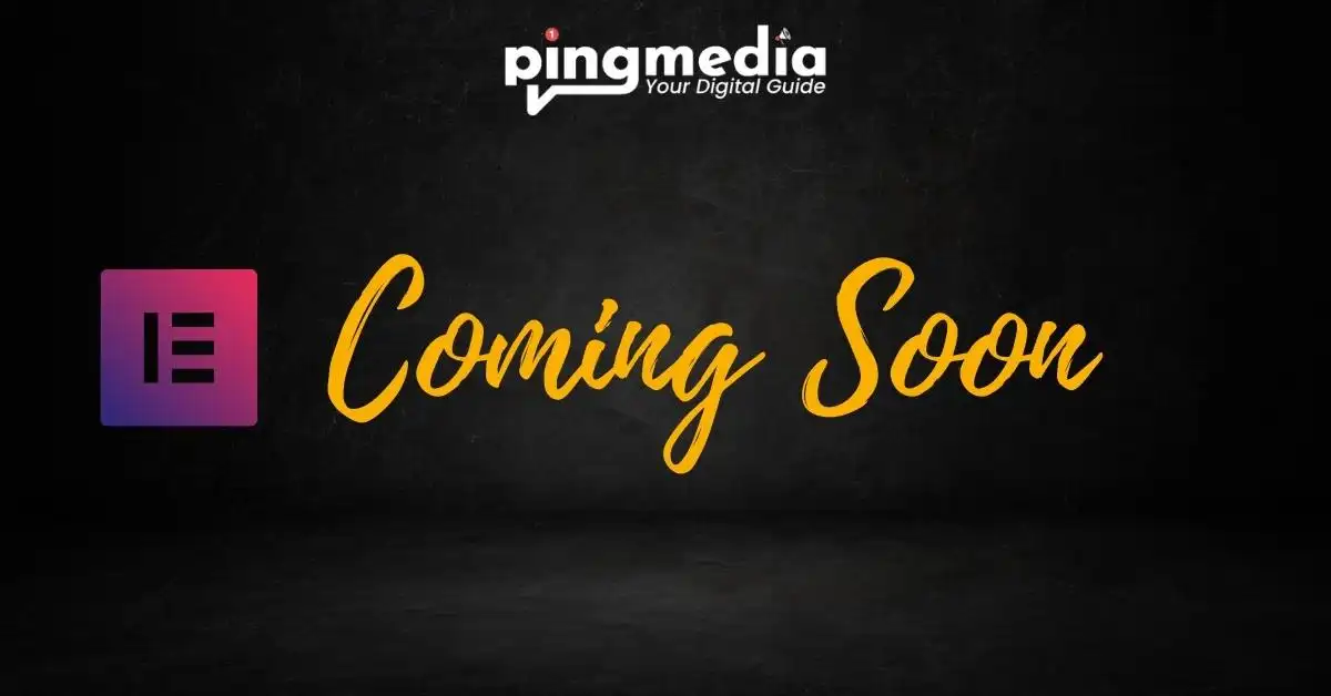 You are currently viewing How To Create An Elementor Coming Soon Page For WordPress?