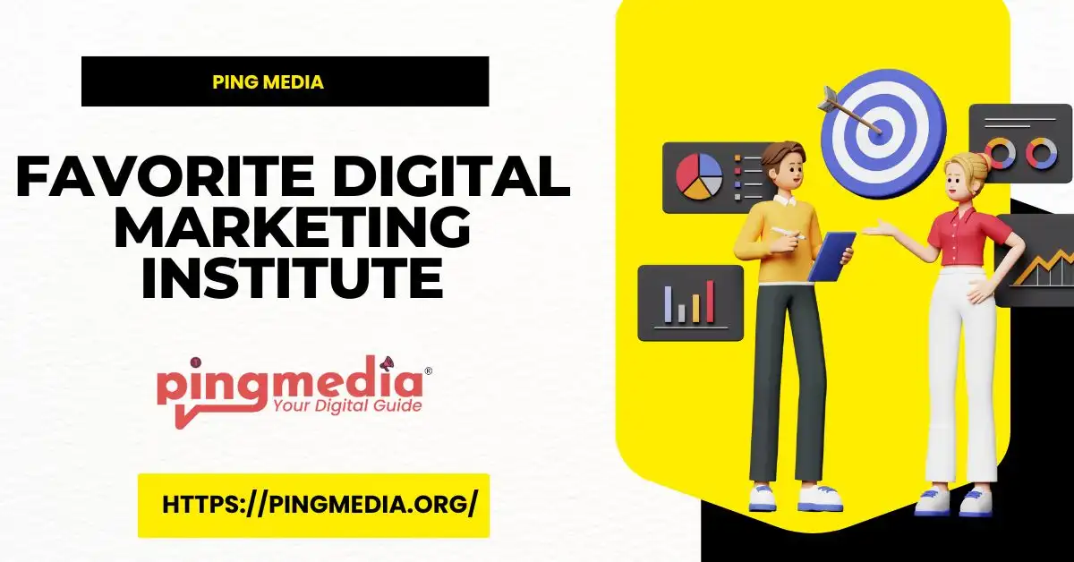 You are currently viewing Which is the Most Favorite Digital Marketing Institute of Students? Ping Media Takes the Lead