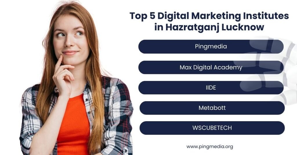 Read more about the article Top 5 Digital Marketing Institutes in Hazratganj Lucknow