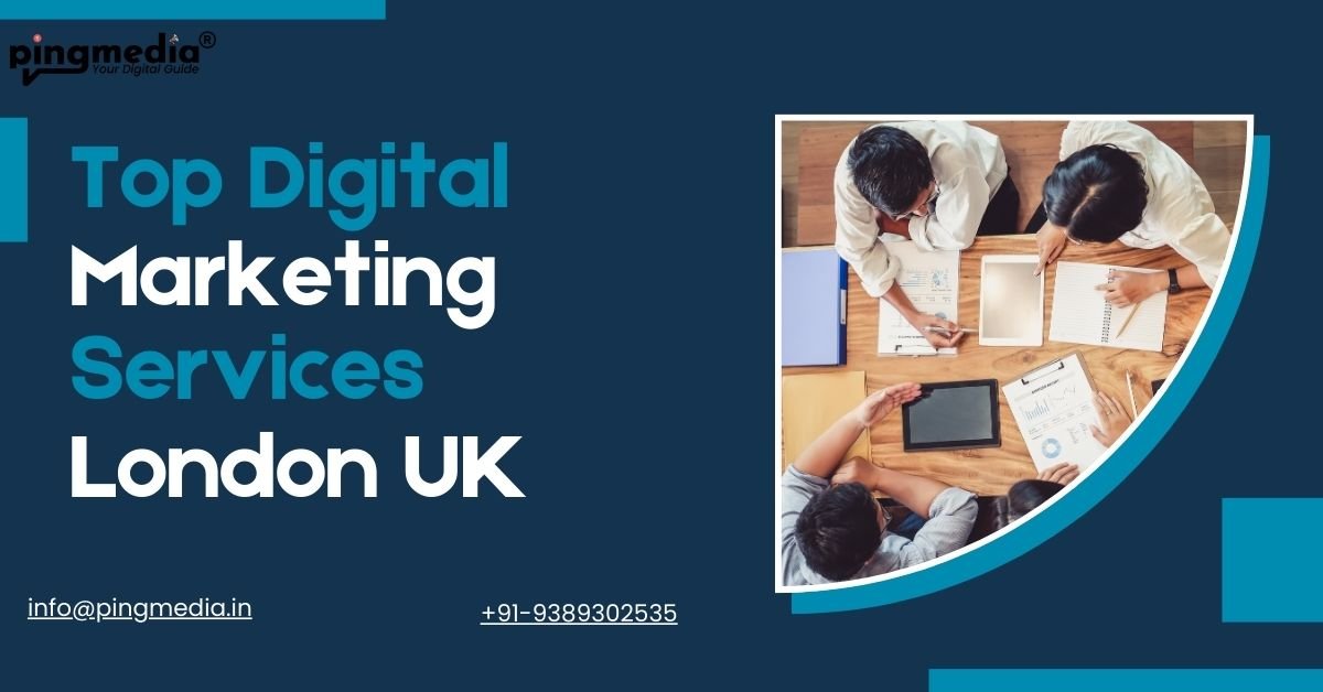You are currently viewing Top Digital Marketing Services London UK At Fair Prices